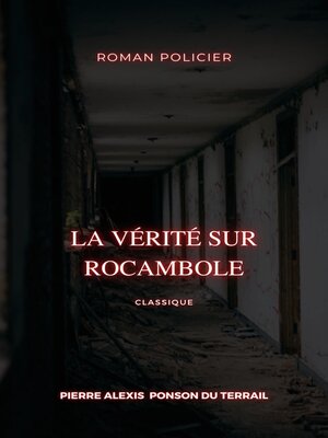 cover image of La Vérité sur Rocambole